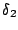 $ \delta_2$